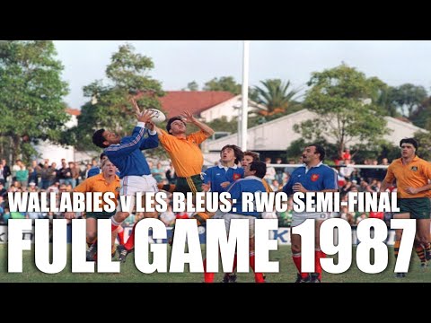 Australia v France | 1987 Rugby World Cup | Semi-Final | Full Game