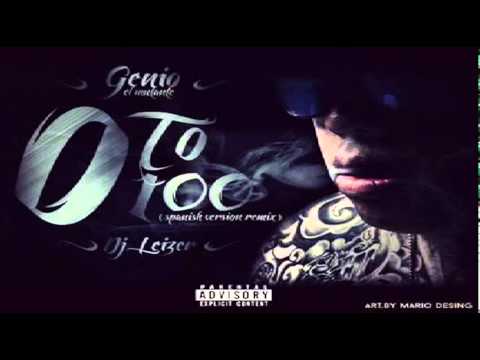 Genio El mutante 0 TO 100 (Spanish Remix) 2015
