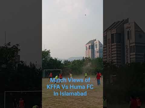 ⚽Match View of KFFA Vs Huma FC in Isb ❤️ ⚽ 💜