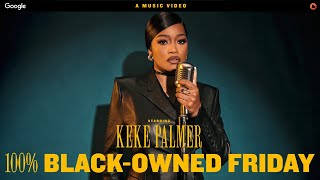 Black-Owned Friday (100% Supporting) – Keke Palmer feat. Crystal Waters