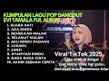 Lagu Enak Di Dengar Kumpulan Lagu Terbaik Evi Tamala Cover