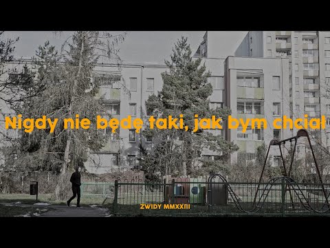 Video thumbnail for Nigdy nie będę taki, jak bym chciał
