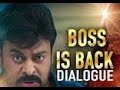 Boss Is Back Dialogue Khaidi No 150 Megastar Chiranjeevi Kajal Aggarwal Telugu Dialogues