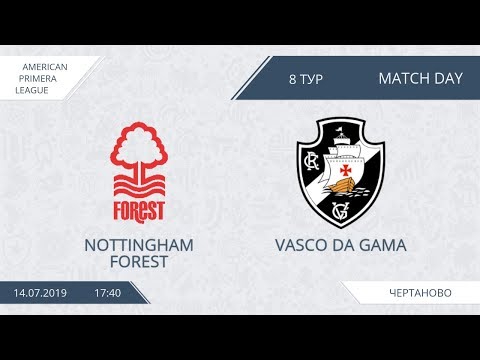AFL19. America. Primera. Day 8. Nottingham Forest - Vasco Da Gama.