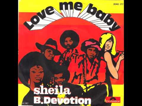 Sheila B. Devotion - Love Me Baby