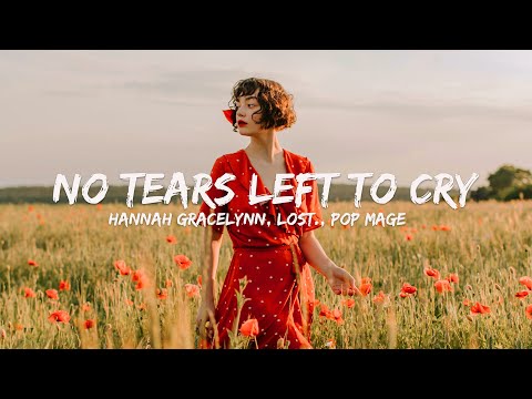 Hannah Gracelynn, lost., Pop Mage - No Tears Left To Cry (Magic Cover Release)