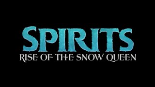 Spirits: Rise of the Snow Queen (Jack Frost X Elsa)