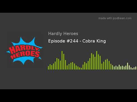 Episode #244 - Cobra King