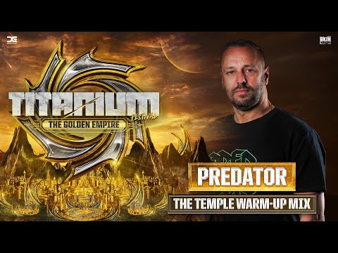 TITANIUM Festival 2025 | The Temple Warm-up Mix by Predator