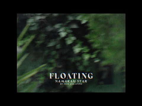 Namakau Star -  Floating (Official Music Video)