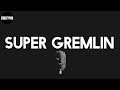 Kodak Black Super Gremlin Lyrics