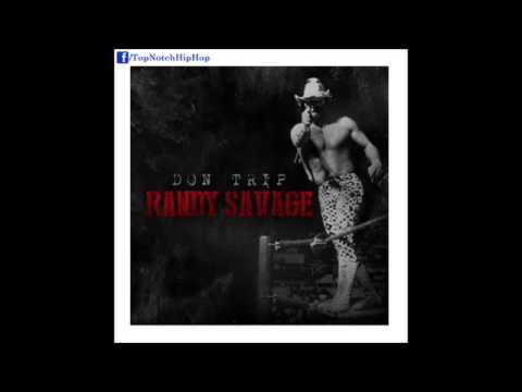 Don Trip   God Speed Randy Savage