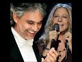 Barbra Streisand with Andrea Bocelli  "I Still Can See Your Face"