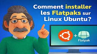Comment installer les flatpaks sur Linux Ubuntu ?