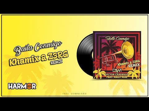 Dayvi, Víctor Cárdenas - Baila Conmigo ft. Kelly Ruíz [Khamix & Z3RG Remix]