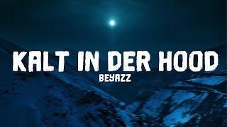 Beyazz - Kalt in der Hood (Lyrics)