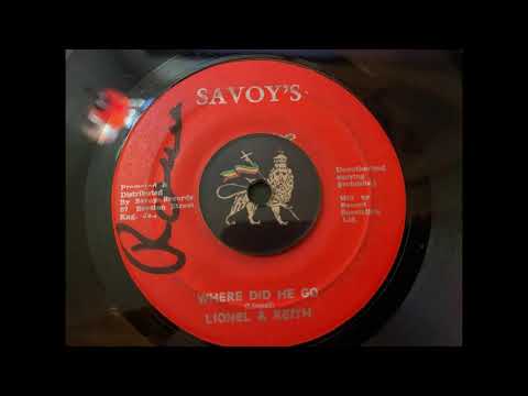 Lionel & Keith - Where Did He Go + Version