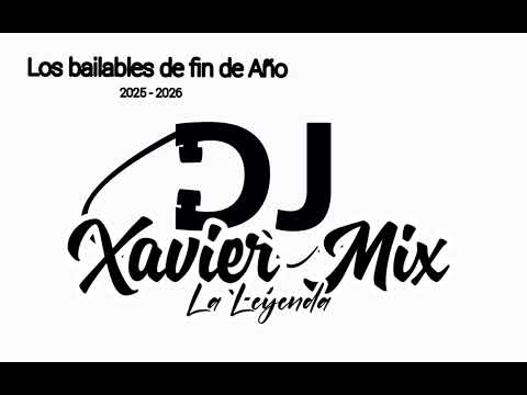 Tecnocumbia bailable del recuerdo de fin de año dj xavier mix, la leyenda 🎚️