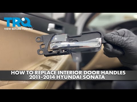How to Replace Interior Door Handles 2011-2014 Hyundai Sonata