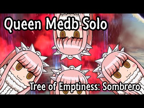 Lostbelt 2 - Queen Medb Solo vs Tree of Emptiness Sombrero [FGO NA]