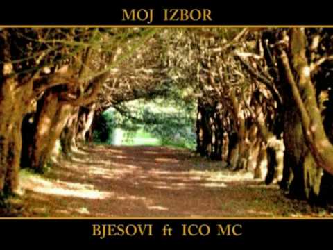 BJESOVI ft ICO MC - Moj izbor (Live + Studio)