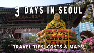 3 Days in Seoul Korea! Travel tips, costs, and maps! 자막포함 4K
