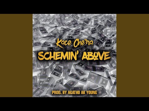 Schemin' Above