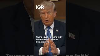 Trump Says He's 'Losing faith' in Iran talks as US Hunts Iranian Aassets | IGR | India Global Review