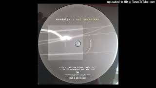 d2 - Mandalay - Not Seventeen (Spangled Out Mix)