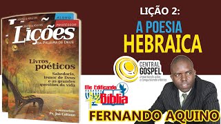 Lição 2: A Poesia Hebraica - Editora Central Gospel -  Fernando Aquino   07/10/2020