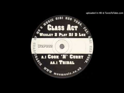 Wesley 2 Play & DJ D Lux: Class Act - Tribal