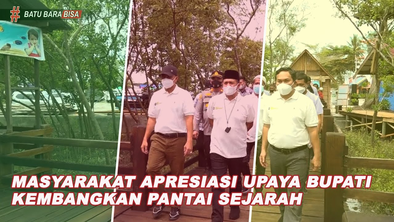 MASYARAKAT APRESIASI UPAYA BUPATI KEMBANGKAN PANTAI SEJARAH