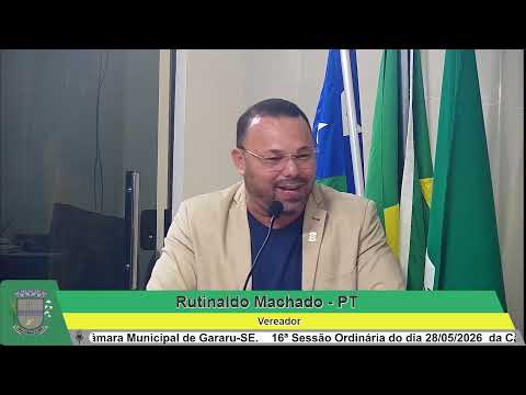 16ª SESSÃO ORDINÁRIA DA CAMARA MUNICIPAL DE GARARU-SE.