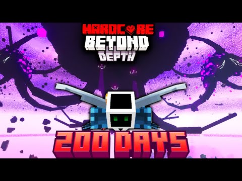 I Survived 200 Days in BEYOND DEPTH in HARDCORE Minecraft!