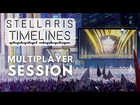 Stellaris Timelines - Multiplayer Session ​ft. @Ep3o @Regunes @SimasTV @DolphinDivePro