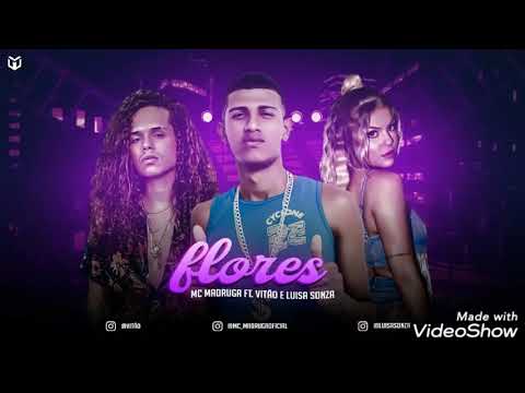 MC MADRUGA ~FEAT  VITÃO & LUIZA SONSA - FLORES (REMIX BREGA FUNK