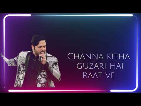 NADEEM ABBAS SONG CHANNA KITHA GUZARI LYRICS NEW