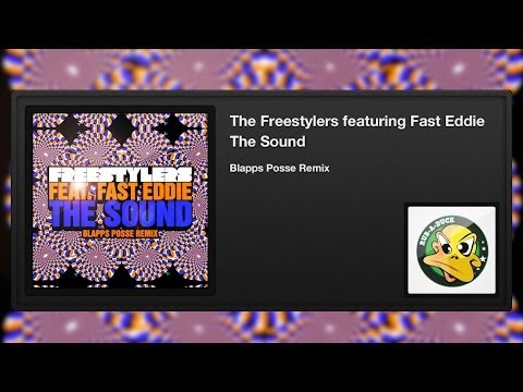 The Freestylers featuring Fast Eddie - The Sound (Blapps Posse Remix)