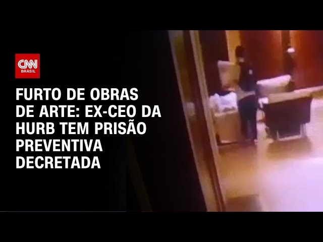 Ex-CEO da Hurb tem prisão preventiva decretada no RJ por furtos de obras de arte | CNN 360º