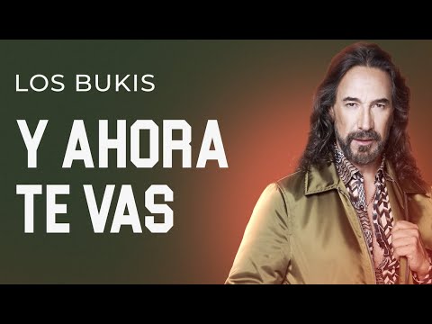 LOS BUKIS - Y AHORA TE VAS | LYRIC VIDEO