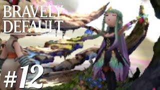 今だからこそ、やる【ブレイブリーデフォルト】＃12