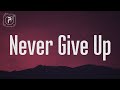 Sia Never Give Up Lyrics