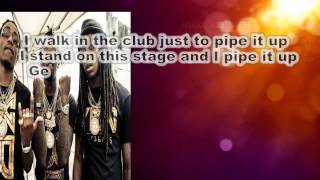 Migos - Pipe It Up (Lyrics) HD