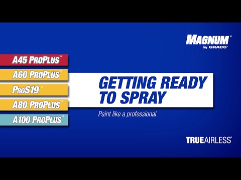 Magnum by Graco - Tutorial: Getting ready to spray with your Magnum airless paint sprayer