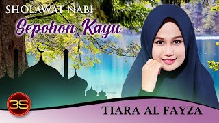 Download lagu Tiara Al-Fayza - Sepohon Kayu [   ] mp3