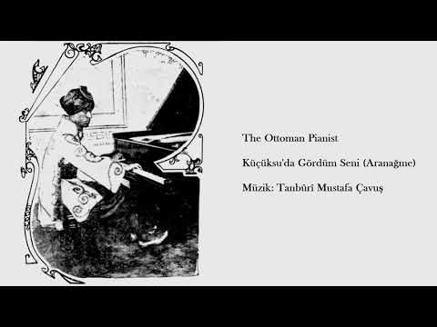 Küçüksu'da Gördüm Seni - Tanburi Mustafa Çavuş