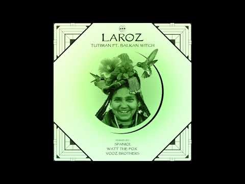 Laroz - Tutiman feat. Balkan Witch (Vooz Brothers Remix)