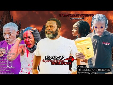 SAW (the journey of no return)SEASON 4 LATEST TRENDNG NOLLYWOOD MOVIE TONY OCHUKO/#droyalkissnollytv