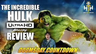 DTSX! The Incredible HULK 4K Blu-ray Review| Doomsday Countdown