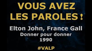 Elton John, France Gall  - Donner pour donner -  Paroles lyrics  - VALP